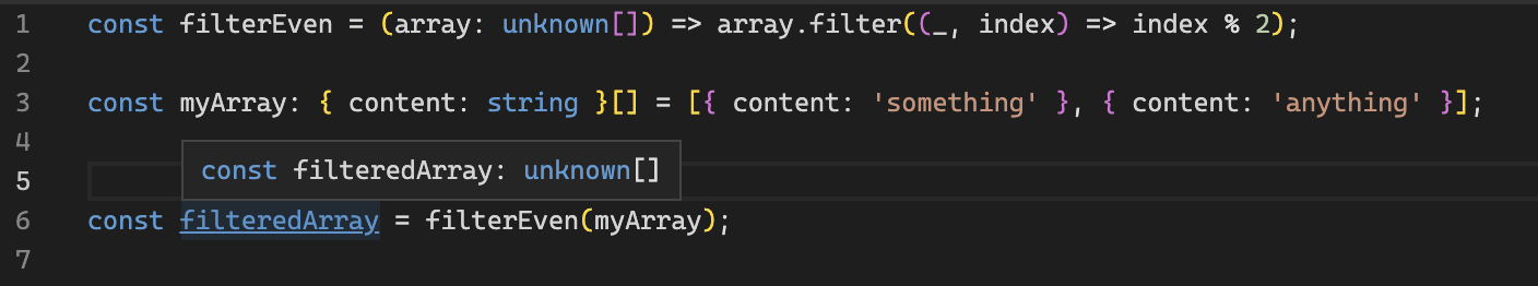 The array returned by "filterEven" function is typed as "unknown[]"