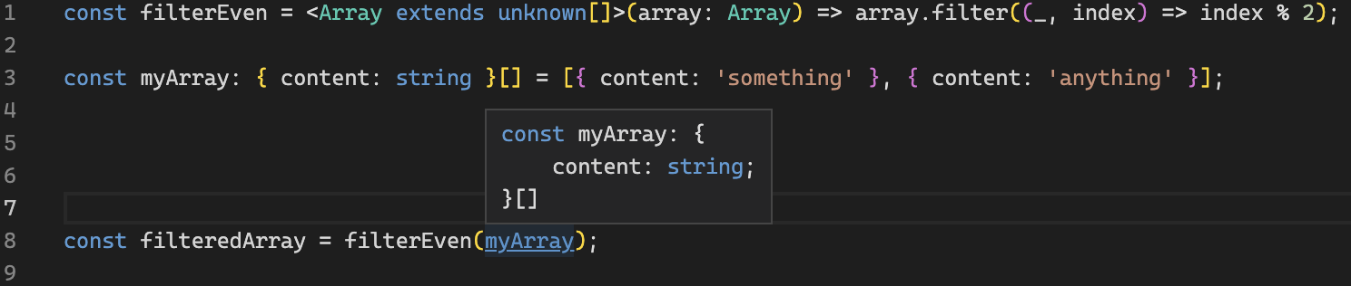 The array returned by "filterEven" function is typed with the same type as the input array